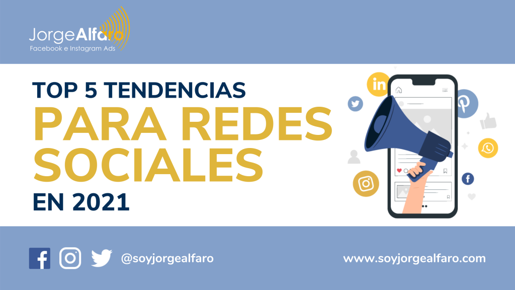 5 tendencias para redes sociales en 2021